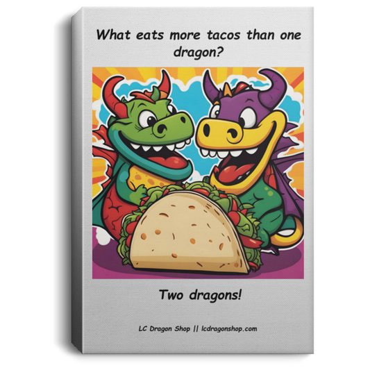 Dragon's Eating Tacos Portrait Canvas!
